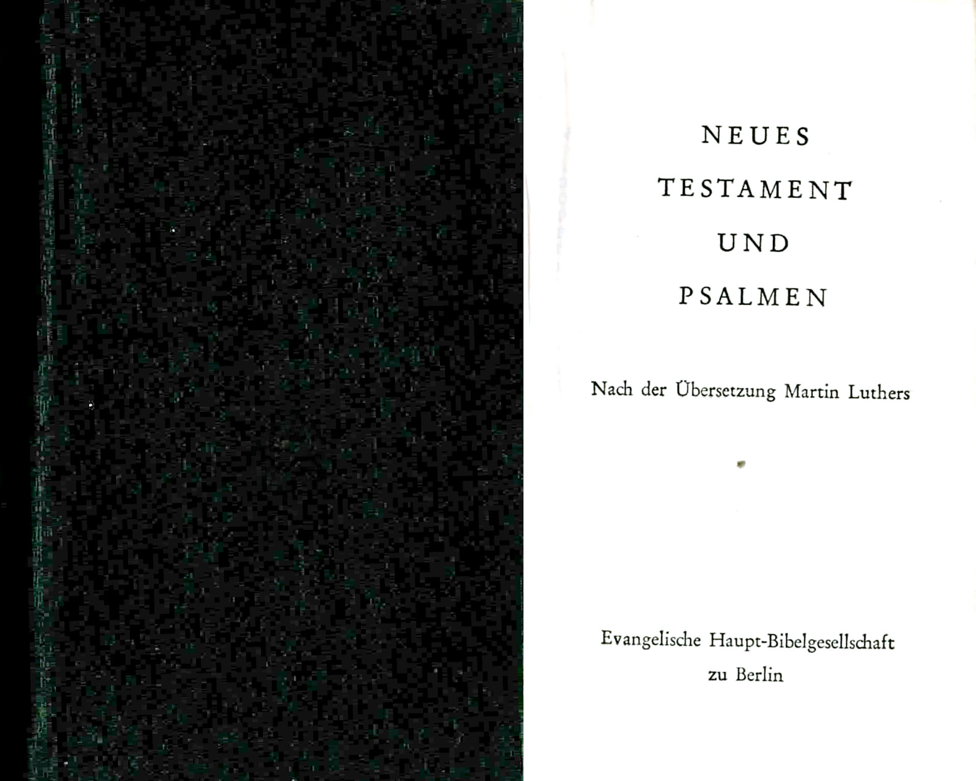 Neues Testament und Psalmen - Luthers, Dr. Martin
